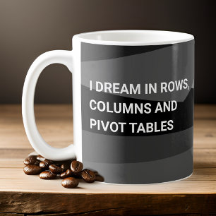 I Dream In Pivot Tables - Geometric Coffee Mug