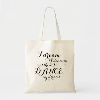I Dream of Dancing Tote Bag