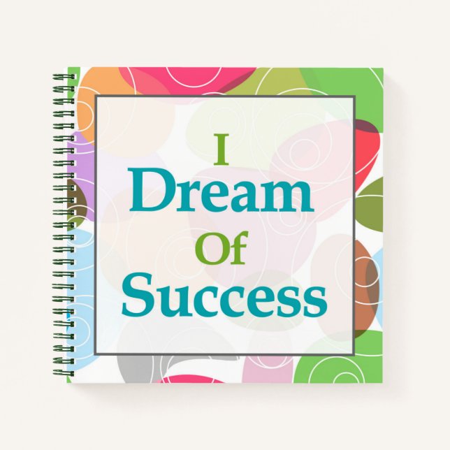 I Dream Of Success Notebook (Front)