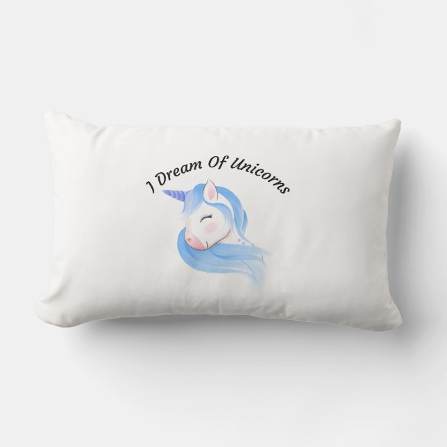 I Dream Of Unicorns  Lumbar Pillow (Front)