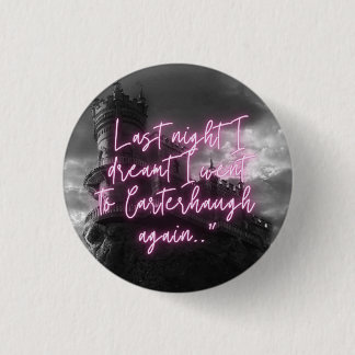 I Dreamt I Went to Carterhaugh Again Button