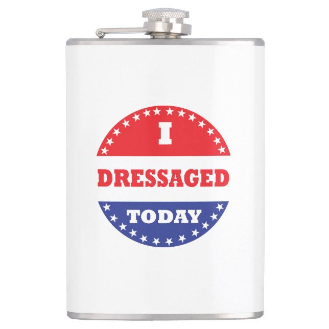 I Dressaged Today Hip Flask (Front)