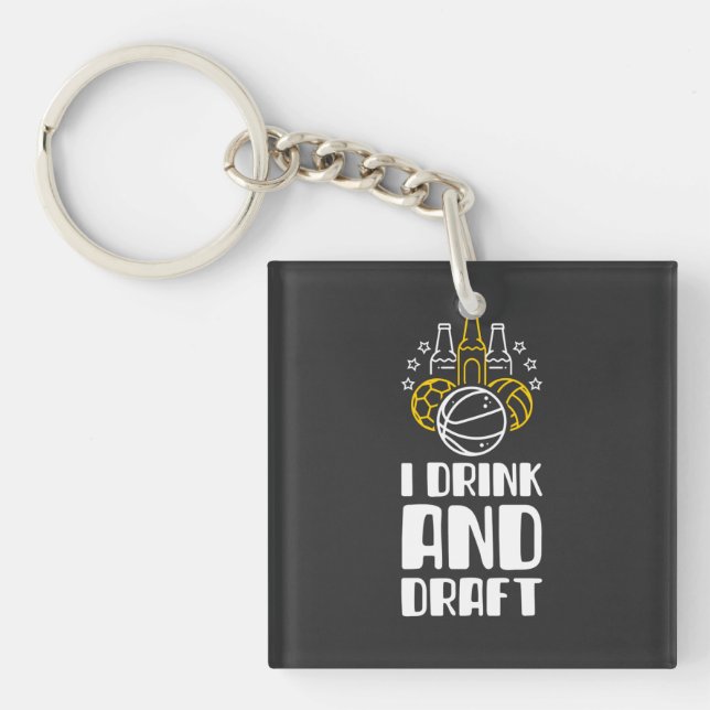 I Drink And Draught   Keychain (Front)
