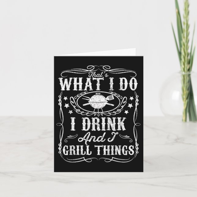 I Drink And I Grill Things Funny Bbq Grilling Gift Card (Front)