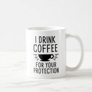 I Drink Coffee Coffee Mug