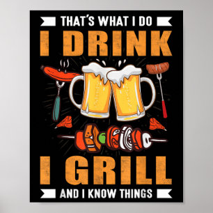 I Drink I Grill Funny Bbq Grilling Grillmaster  Poster