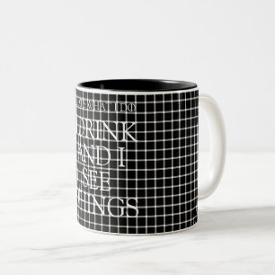 I DRINK & I SEE THINGS scintillating grid illusion Two-Tone Coffee Mug