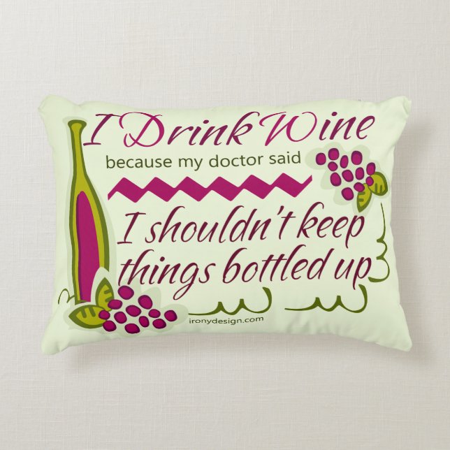 I Drink Wine Funny Quote Decorative Pillow (Front)