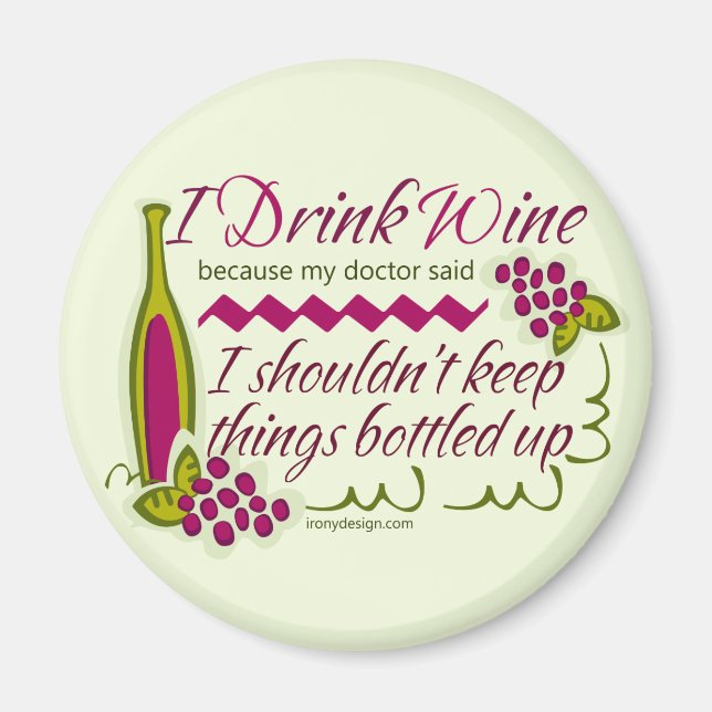 I Drink Wine Funny Quote Magnet (Front)
