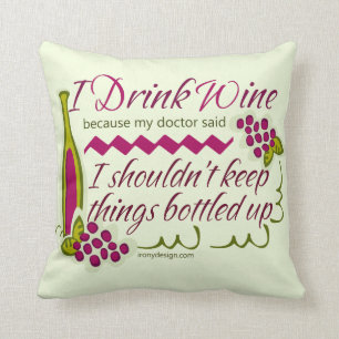 I Drink Wine Funny Quote Throw Pillow