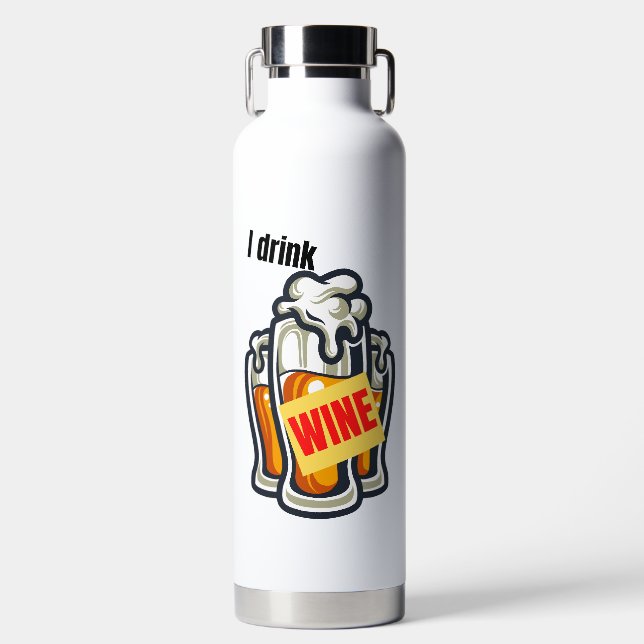 I drink wine.w water bottle (Front)