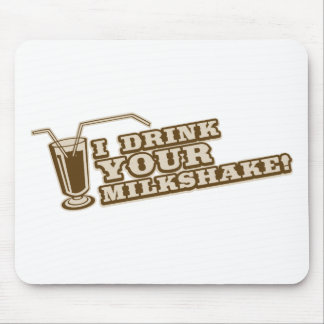 I drink your milkshake there will be blood mouse pad