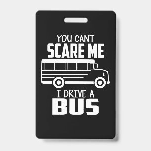 I Drive A Bus Badge