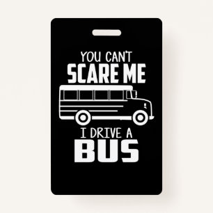 I Drive A Bus Badge