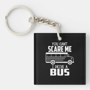 I Drive A Bus Keychain