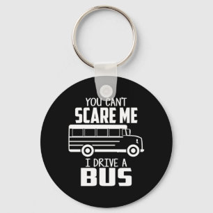 I Drive A Bus Keychain