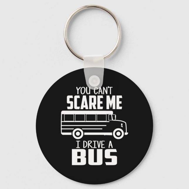 I Drive A Bus Keychain (Front)