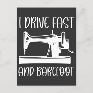 I Drive Fast And Barefoot funny Postcard