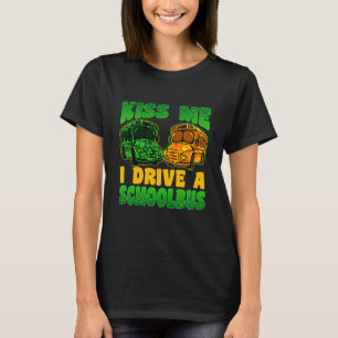 I Drive School Bus Driver St Patrick's Day Shamroc T-Shirt
