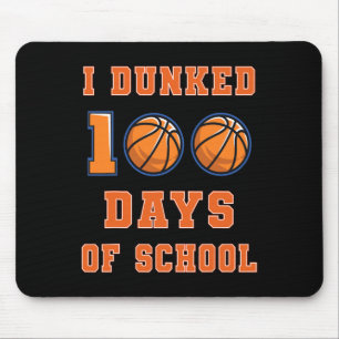 I Dunked 100 Days of School Basketball 100th Day o Mouse Pad