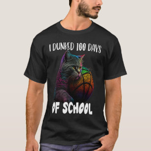 I Dunked 100 Days Of School Cat Basketball 100Days T-Shirt