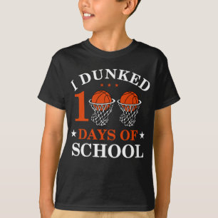 I Dunked 100 Days Of School   Kindergarten Gift  T-Shirt