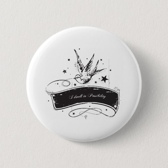 "I Dwell in Possibility" 2 Inch Round Button (Front)