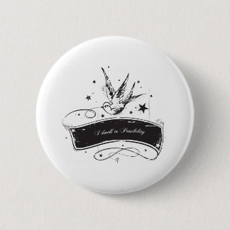 "I Dwell in Possibility" 2 Inch Round Button