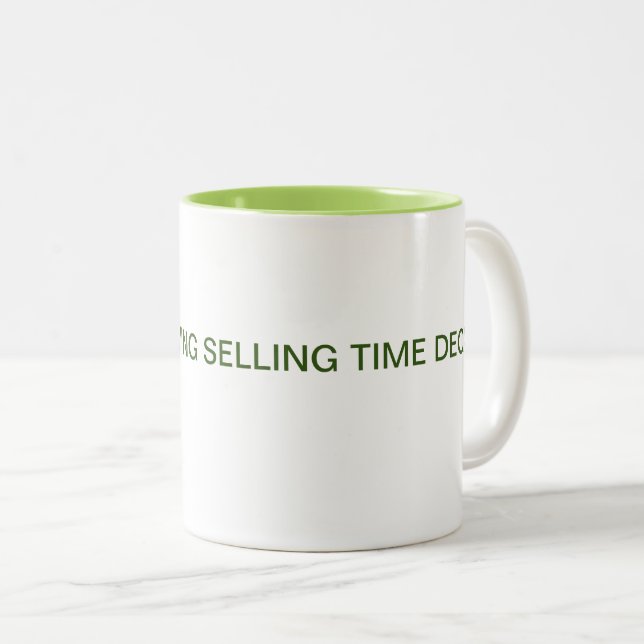 I earn my living selling time decay coffee mug (Front Right)