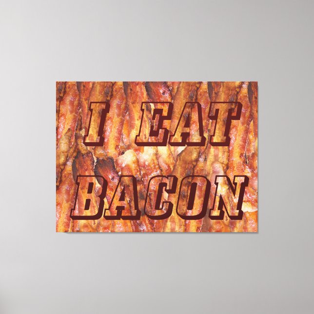 I Eat Bacon Text with Background Canvas Print (Front)