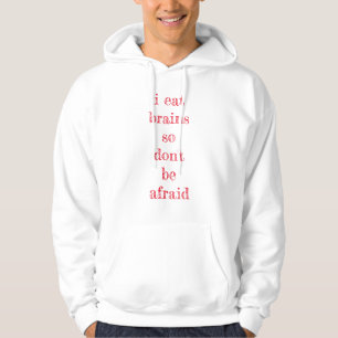 i eat brains hoodie