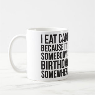 I Eat Cake Coffee Mug