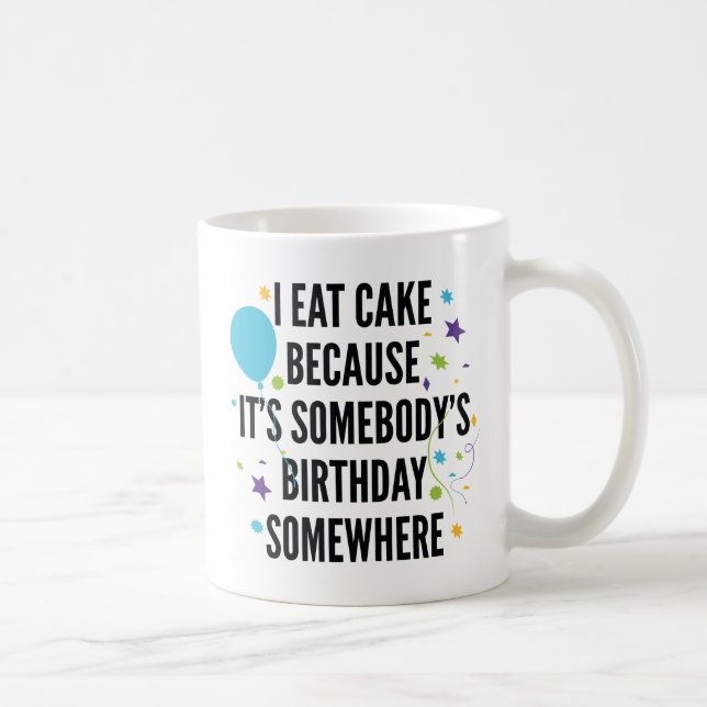 I Eat Cake Coffee Mug (Right)