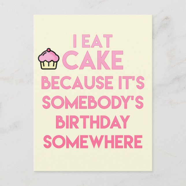 I eat cake! Funny quote Postcard (Front)