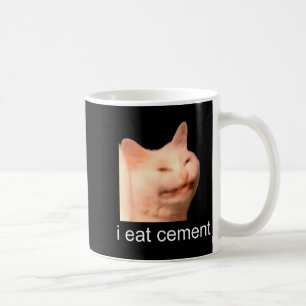 I Eat Cement Cursed Cat Funny Oddly Specific Meme Coffee Mug