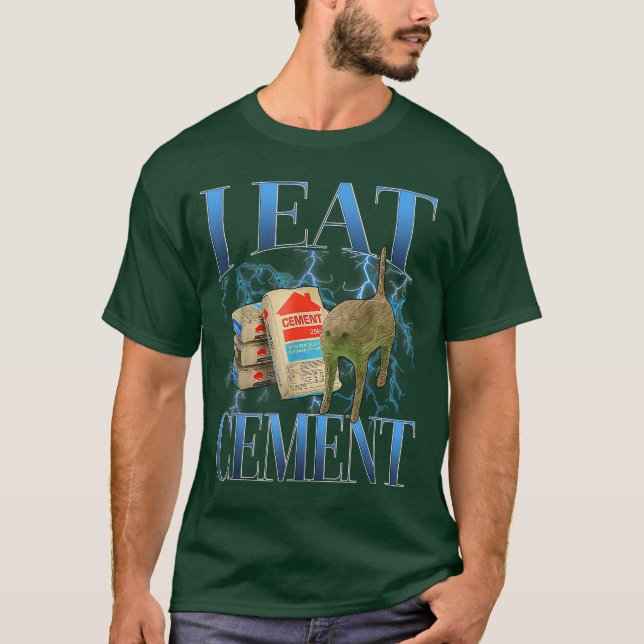 I Eat Cement Cursed Cat Funny Oddly Specific Meme  T-Shirt (Front)