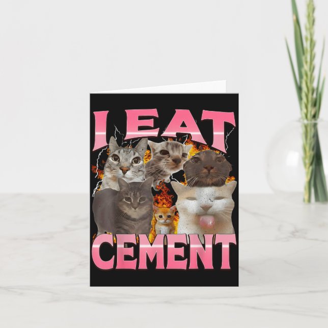I Eat Cement Funny Cat Meme Internet Memes Funny M Card (Front)