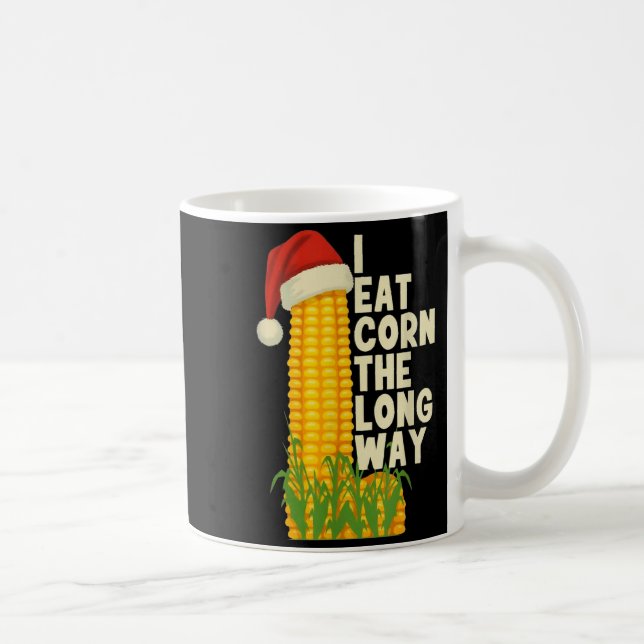 I Eat Corn The Long Way Funny Christmas  Coffee Mug (Right)