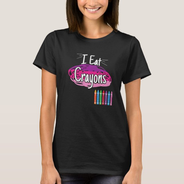 I Eat Crayons Crayon T-Shirt (Front)