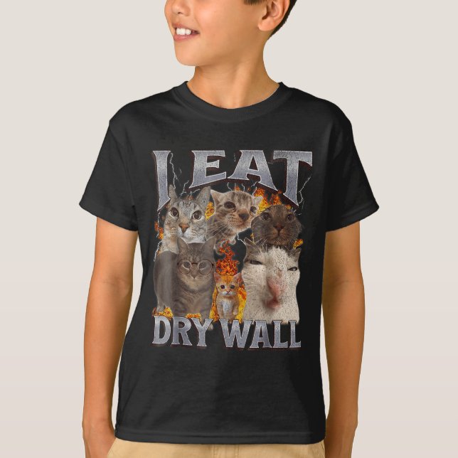 I Eat Drywall Funny Cat Meme Bootleg Graphic  T-Shirt (Front)