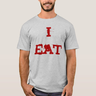 I Eat Humble Pie T-Shirt