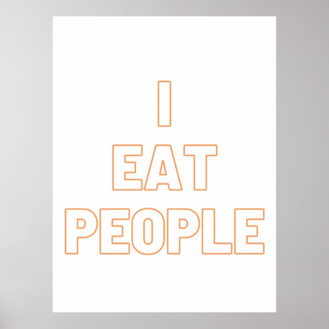 i eat people poster (Front)