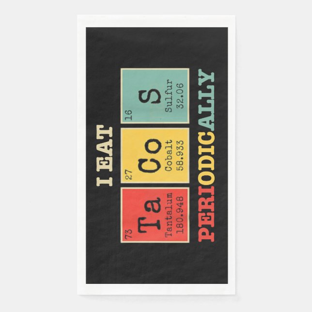 I Eat Tacos Periodically Napkin (Front)