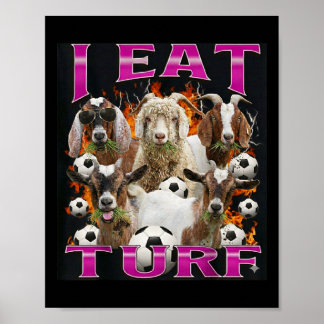 I Eat Turf Funny Goat Bootleg Graphic Style Retro Poster