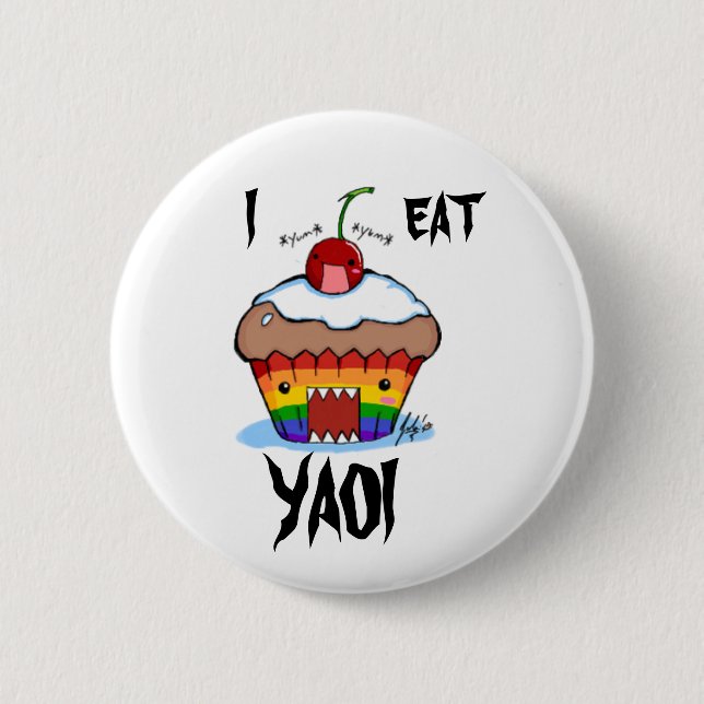 I EAT YAOI 2 INCH ROUND BUTTON (Front)