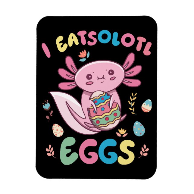 I Eatsolotl Eggs Rabbit Axolotl Bunny Easter Magnet (Vertical)