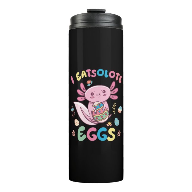 I Eatsolotl Eggs Rabbit Axolotl Bunny Easter Thermal Tumbler (Front)