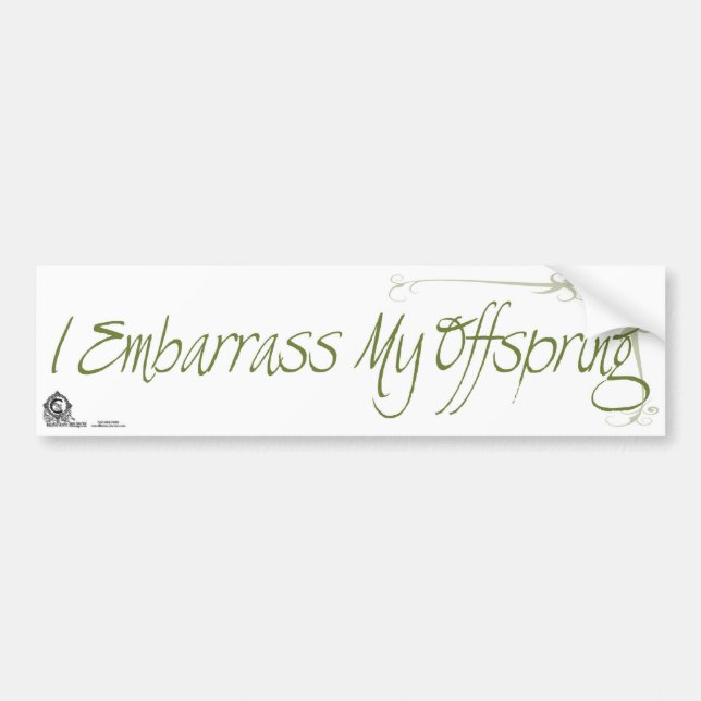 I Embarrass My Offspring Bumper Sticker (Front)