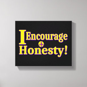 "I Encourage Honesty!" Cute Design. Buy Now Canvas Print