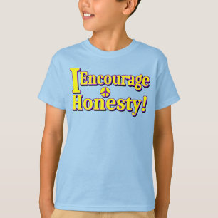 "I Encourage Honesty!" Cute Design. Buy Now T-Shirt